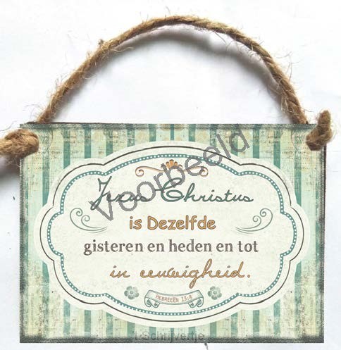 Jezus Christus is Dezelfde gisteren en h