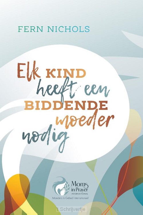 Elk kind heeft een biddende moeder nodig