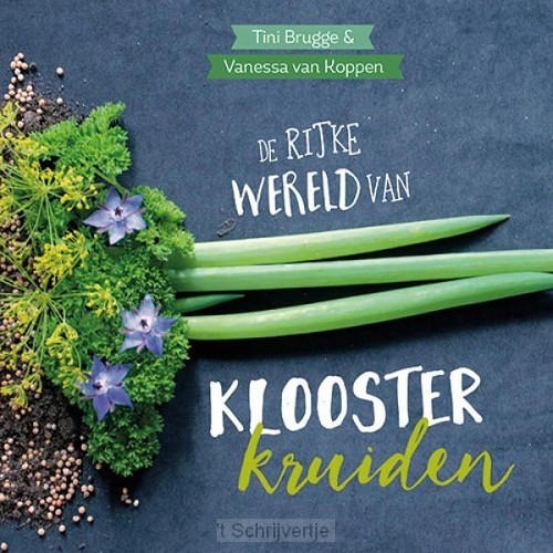 De rijke wereld van kloosterkruiden