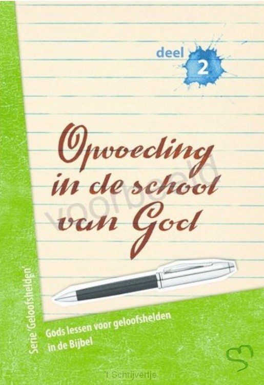 Opvoeding in de school van God deel 2