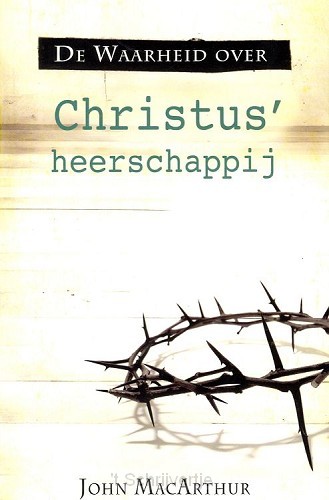 Waarheid over Christus heerschappij