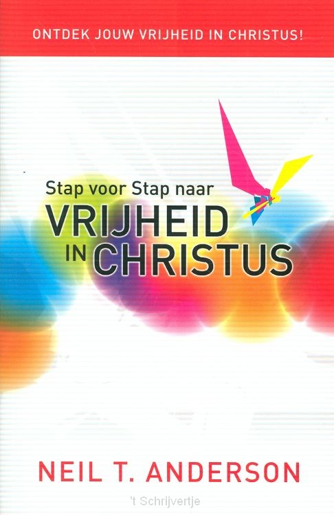 Stap voor stap naar vrijheid in Christus
