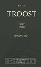 Troost op het enige fundament