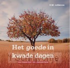 Goede in kwade dagen