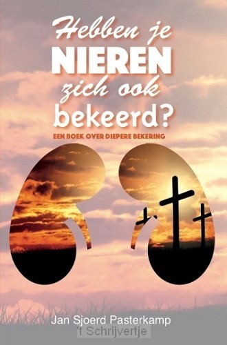 Hebben je nieren zich ook bekeerd?