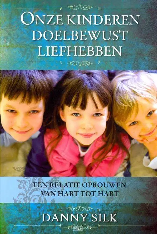 Onze kinderen doeltreffend liefhebben