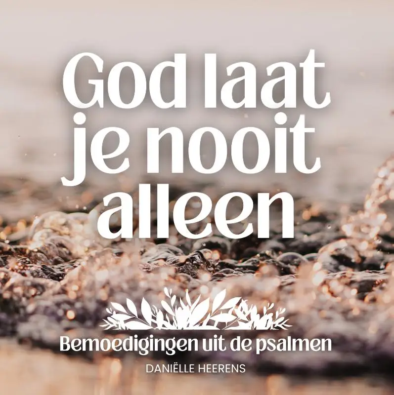 God laat je nooit alleen