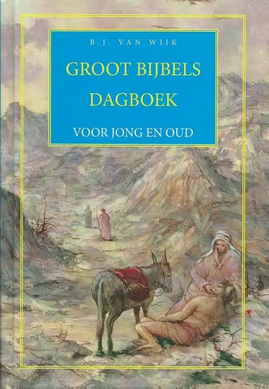 Groot Bijbels dagboek voor jong en oud