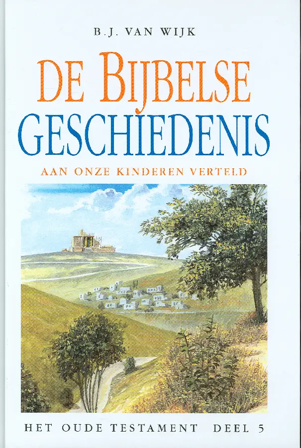 Bijbelse Geschiedenis OT deel5