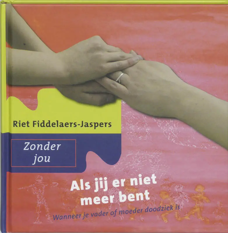 Als jij er niet meer bent