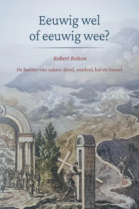 Eeuwig wel of eeuwig wee?