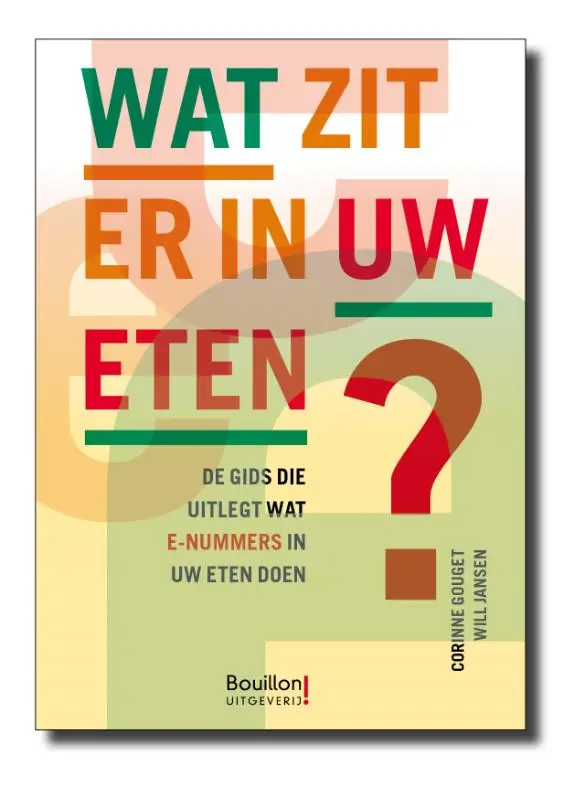 Wat zit er in uw eten? Herziene uitgave