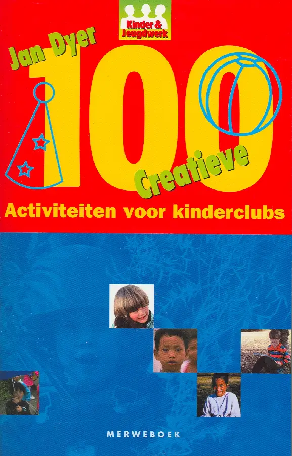 100 creatieve activiteiten v kinderclubs