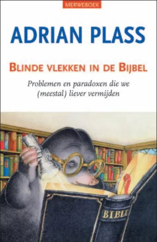 Blinde vlekken in de bijbel