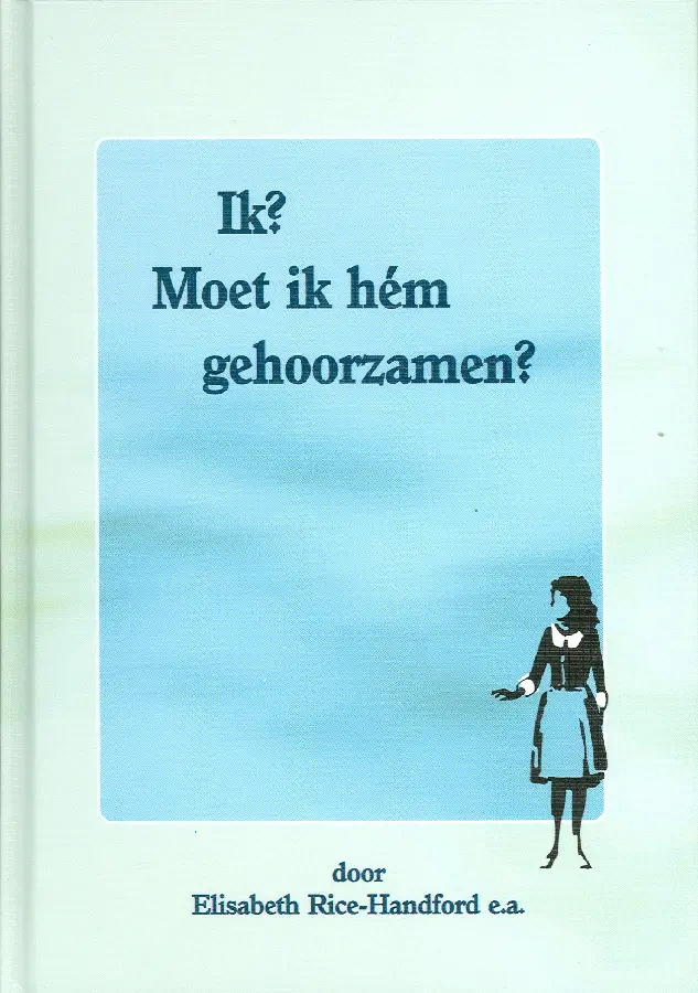 Ik moet ik hem gehoorzamen?