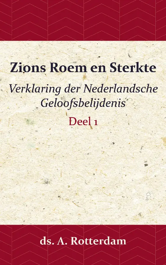 Zions Roem en Sterkte / Deel 1