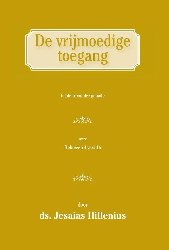 Vrijmoedige toegang tot troon der genade