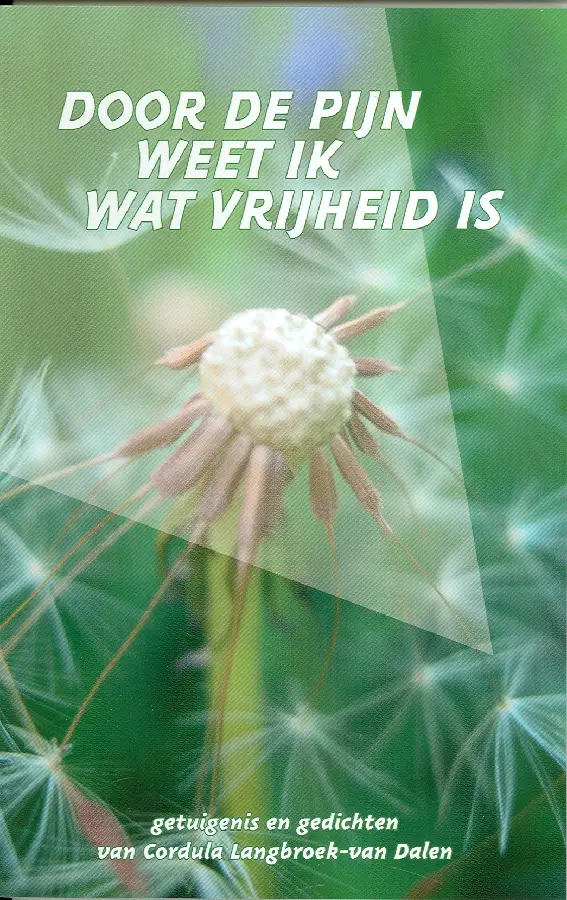 Door de pijn weet ik wat vrijheid is