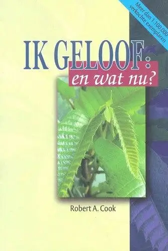 IK GELOOF EN WAT NU