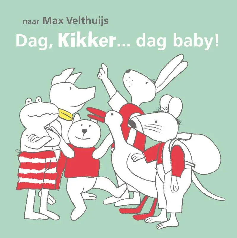 Dag, Kikker... dag baby!