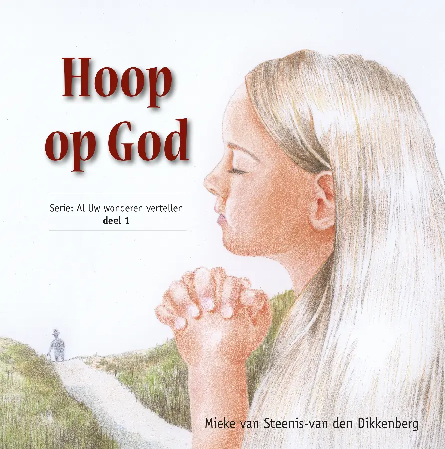 Hoop op God - deel 1