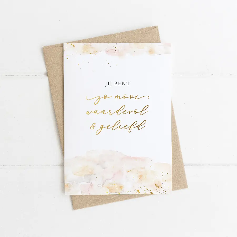 Jij bent zo mooi, waardevol en geliefd