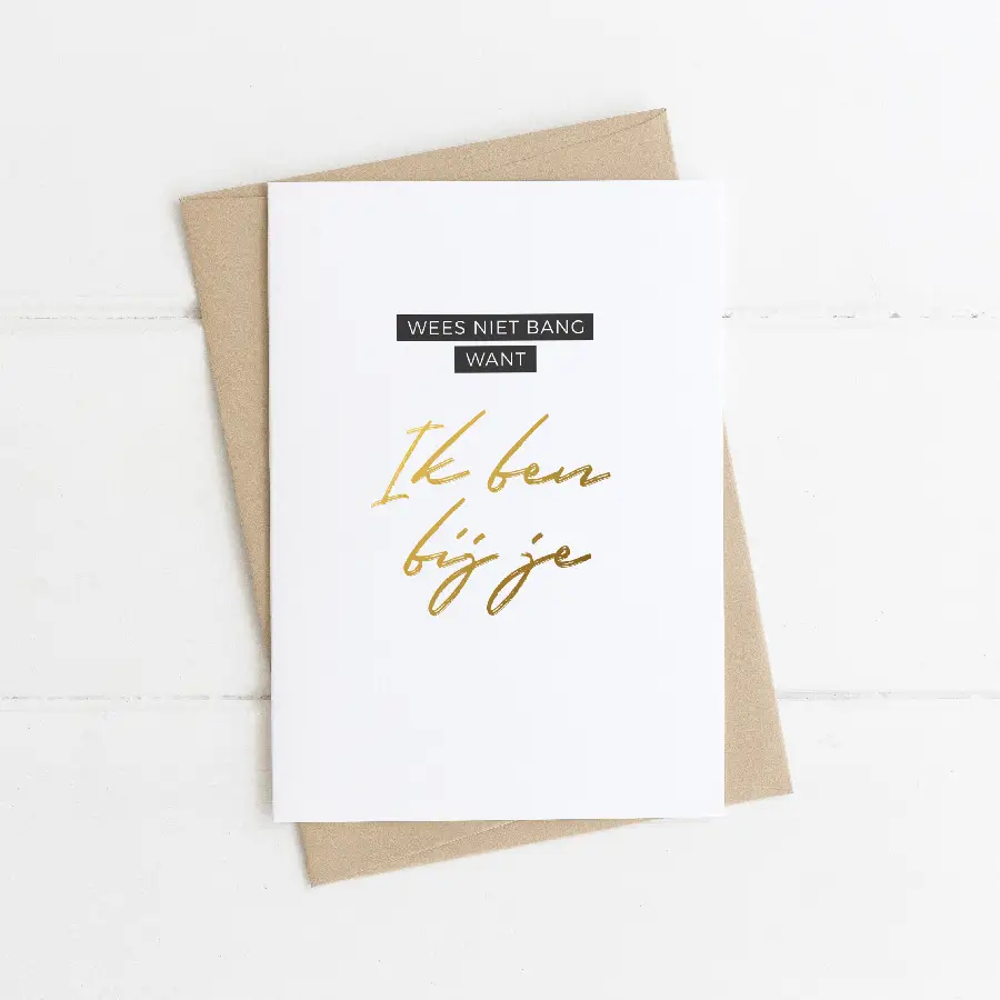 Wees niet bang want Ik ben bij je