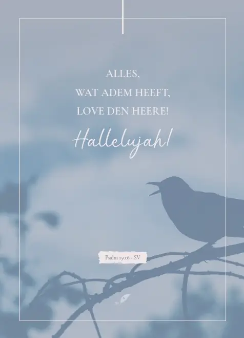 Alles was adem heeft. love den HEERE