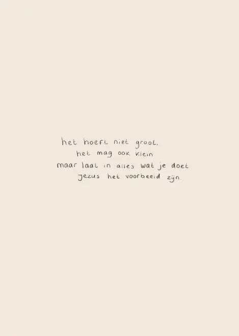 Het hoeft niet groot