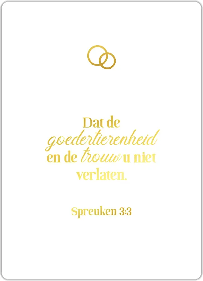 Dat de goedertierenheid en de trouw