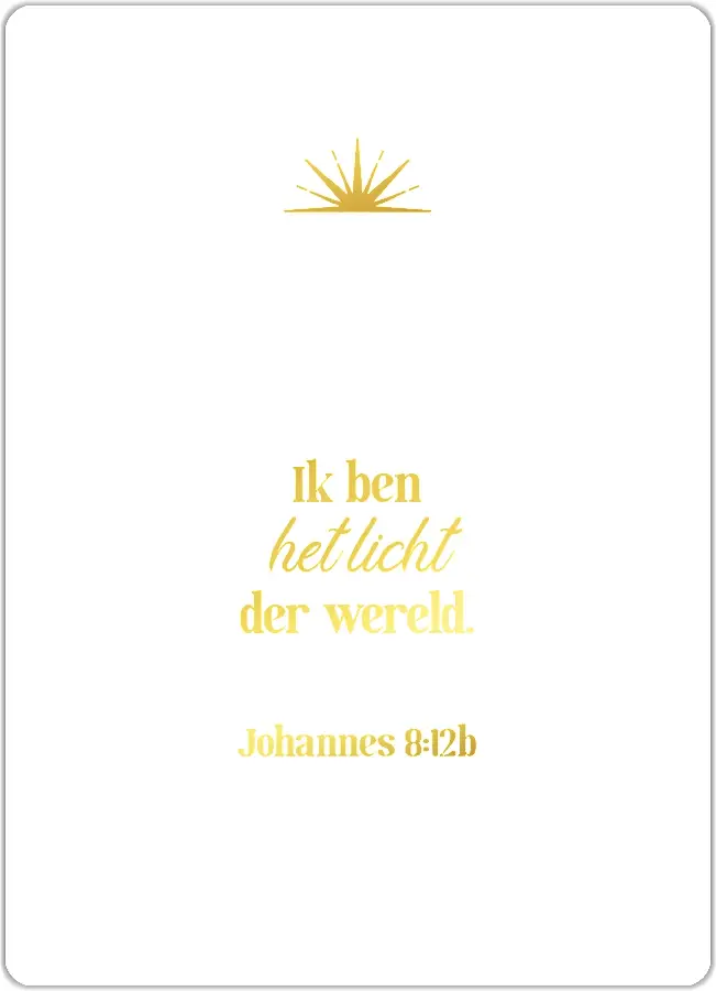 Ik ben het licht der wereld