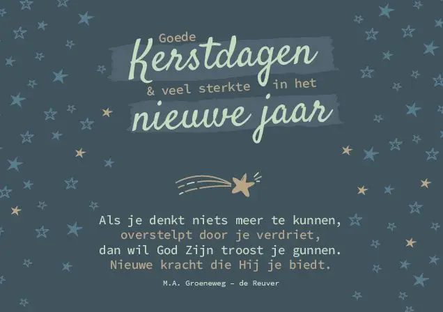 Goede Kerstdagen/ Veel Sterkte
