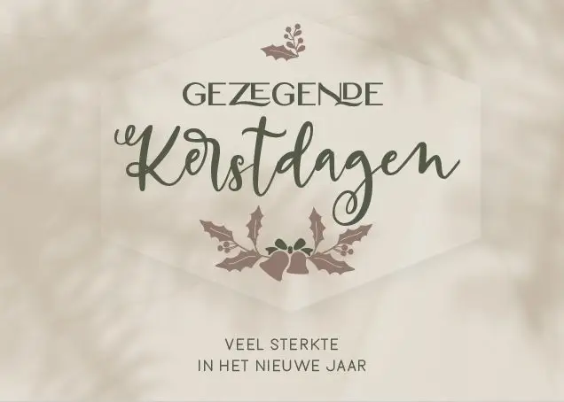 Gezegende Kerstdagen/Veel Sterkte
