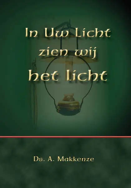 In Uw licht zien wij het licht