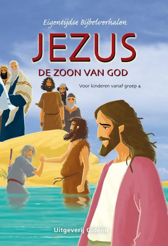 Jezus is de Zoon van God