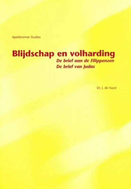 Blijdschap en volharding