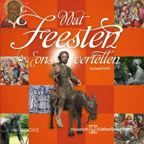 Wat feesten ons vertellen