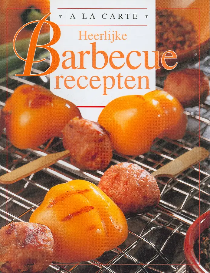 A la carte heerlijke barbecuerecepten