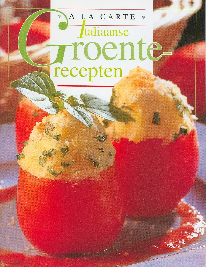 A la carte italiaanse groenterecepten