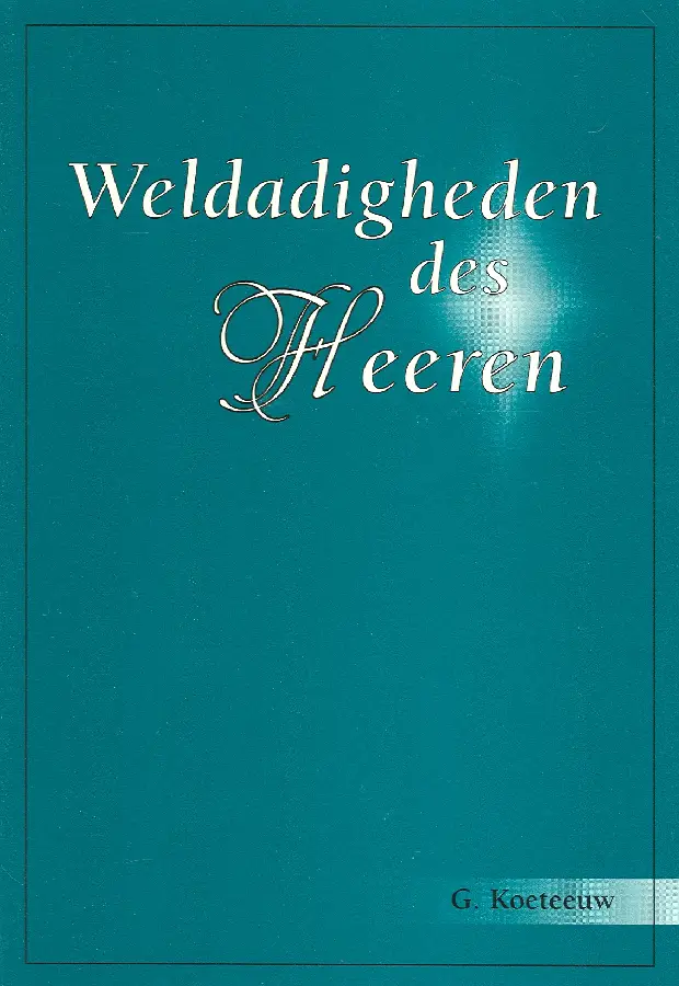Weldadigheden des Heeren