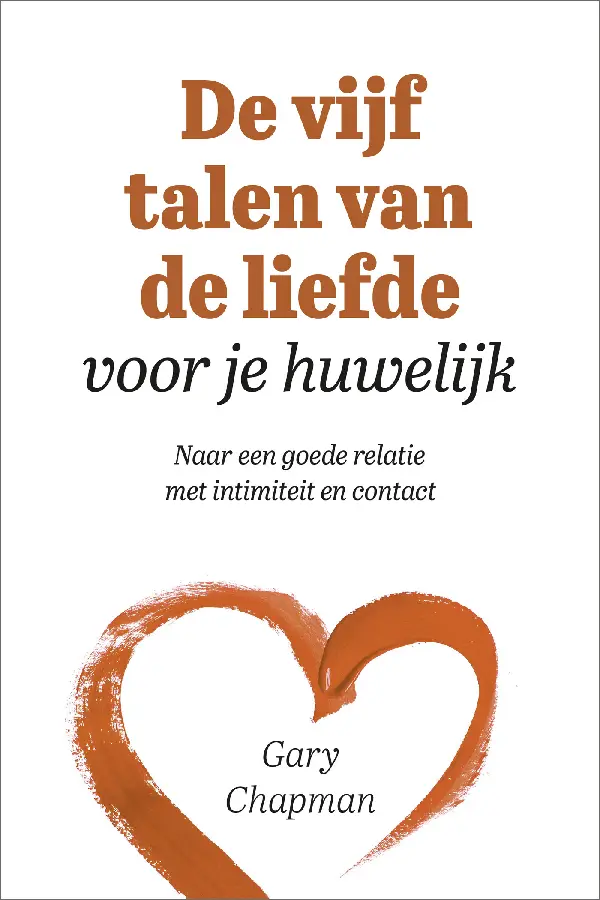 De vijf talen van de liefde voor je huwelijk