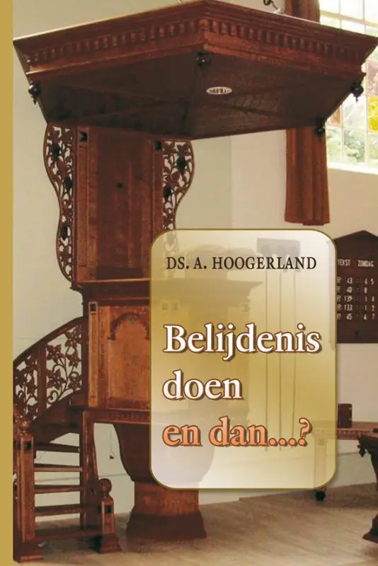 Belijdenis doen en dan?