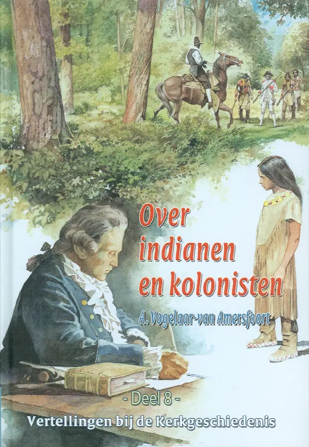 Vertellingen  8 indianen en kolonisten