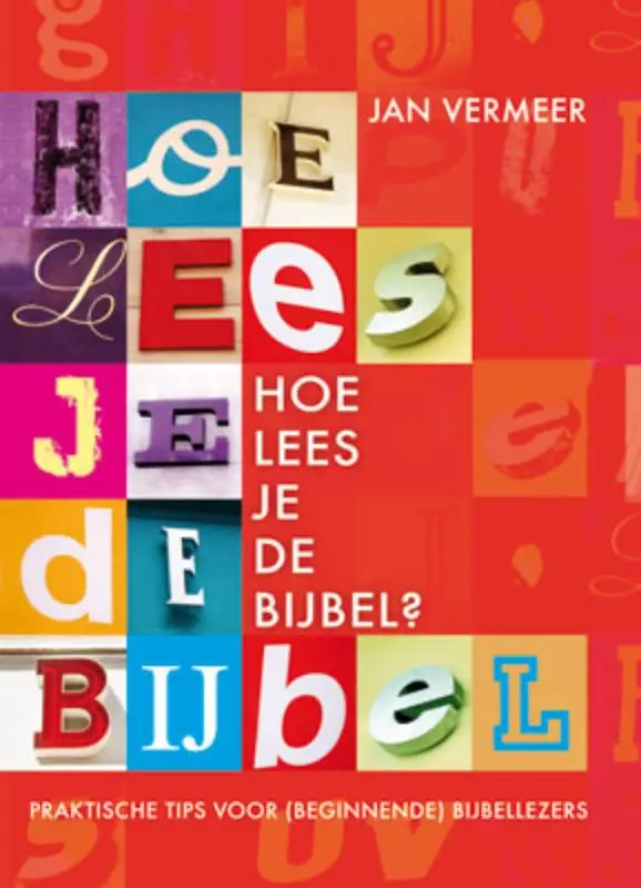 Hoe lees je de bijbel?