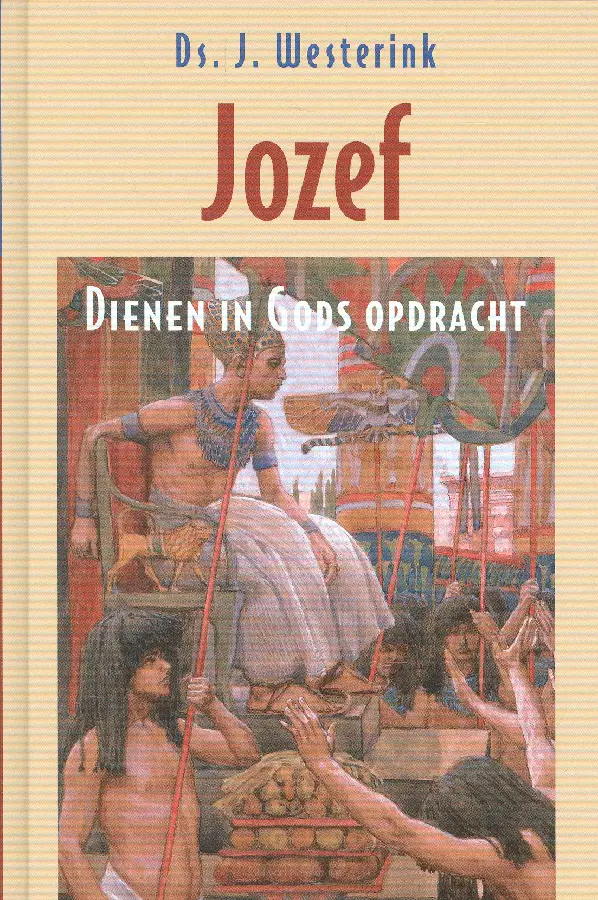 Jozef- Dienen in Gods opdracht