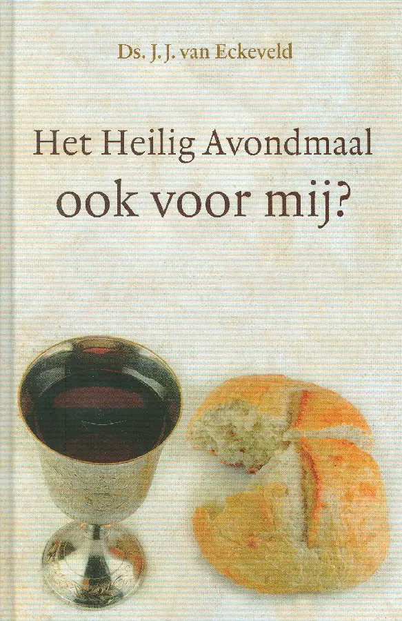 Heilig Avondmaal ook voor mij?