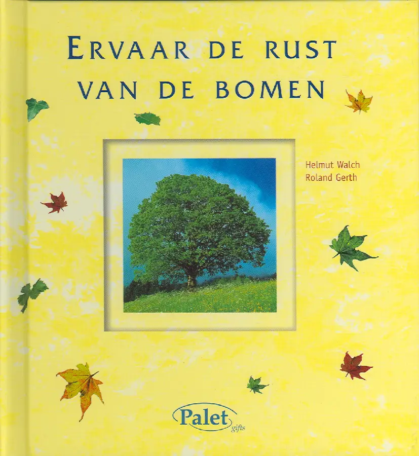 ERVAAR DE RUST VAN DE BOMEN