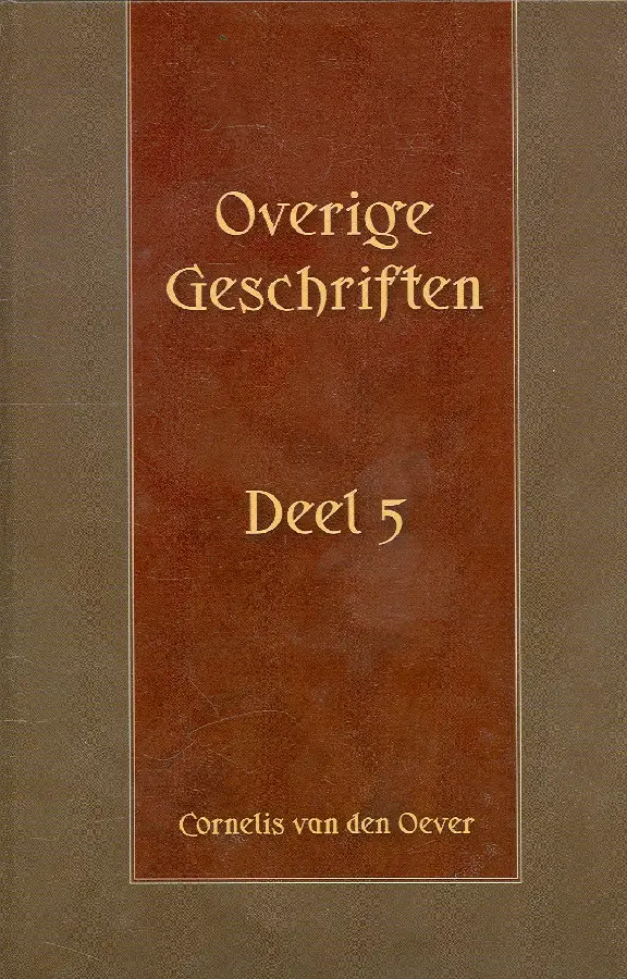 Overige geschriften deel 5