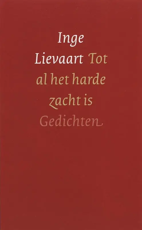 Tot al het harde zacht is