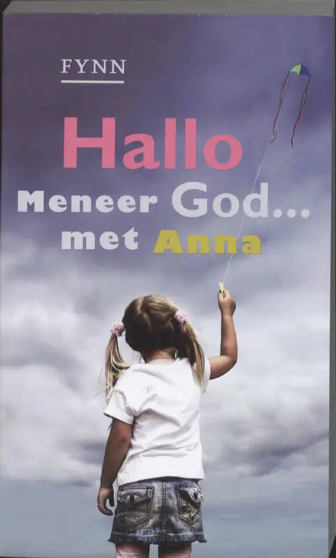 Hallo meneer God met anna